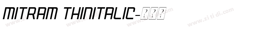 Mitram ThinItalic字体转换